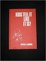 Kids tell it like it is B0006XYKGQ Book Cover