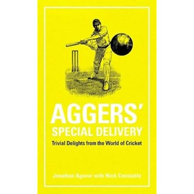 Aggers' Special Delivery: Trivial Delights from the World of Cricket
