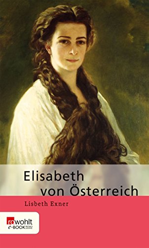 Télécharger Elisabeth von Österreich (German Edition) Livre eBook France