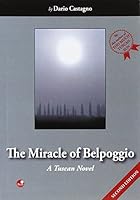The miracle of Belpoggio. A tuscan novel. 8875763291 Book Cover