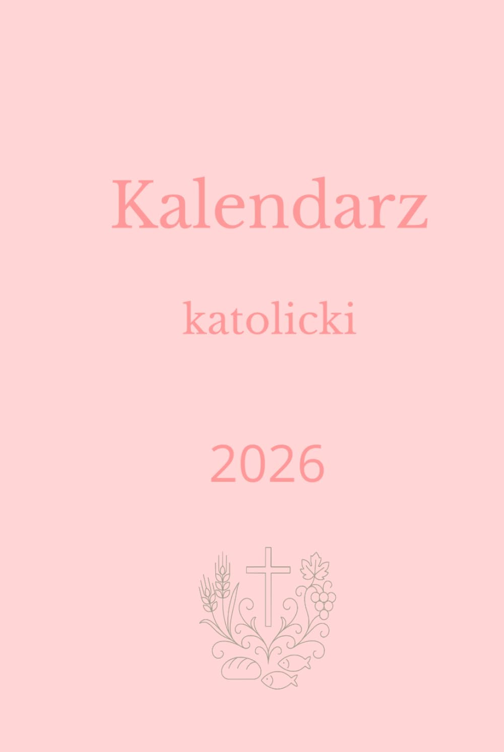 Kalendarz Katolicki 2026 rose : l'agenda spirituel indispensable au quotidien