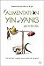 L'alimentation Yin et Yang selon le Dien Chan - L'art de bien manger pour préserver sa santé