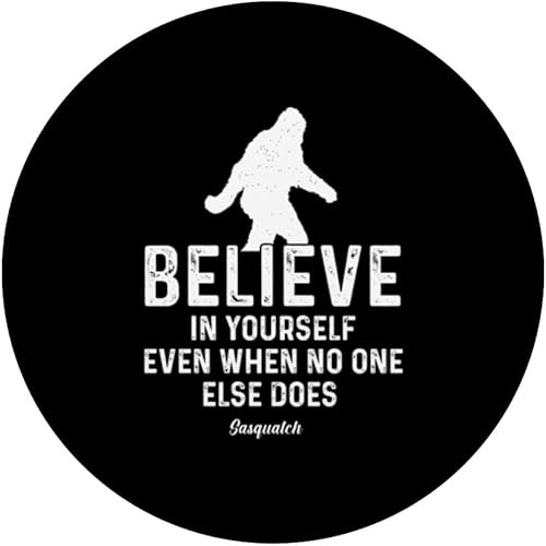 Miniatura 3 de Bigfoot Yeti Cryptozoology Sasquatch motivational quote PopSockets Swappable PopGrip