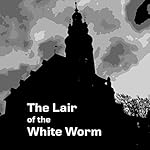 Cover of The Lair of the White Worm