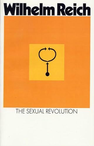 The Sexual Revolution: Toward a Self-Governing Character Structure