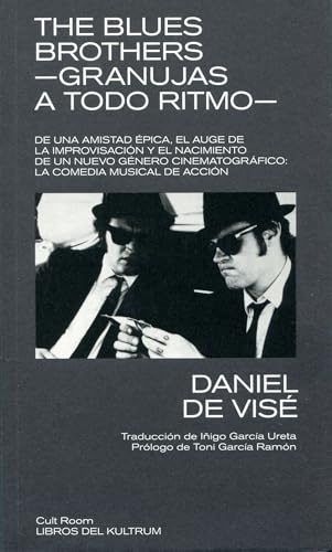 The Blues Brothers - Granujas a todo ritmo: Granujas a todo ritmo (Cult Room)