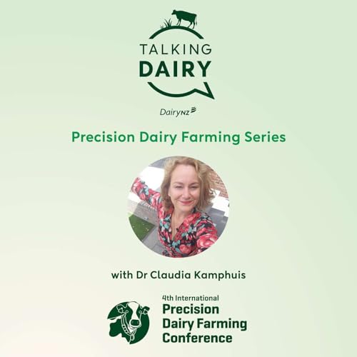 Precision Dairy Farming Series: Smarter data for everyday decisions | Ep. 6