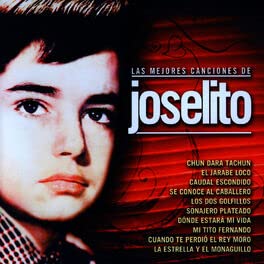 Joselito- las Mejores Canciones