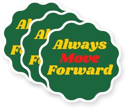 Always Move Forward Funny Vinyl Stickers 3 Pack 3 Inch image 5
