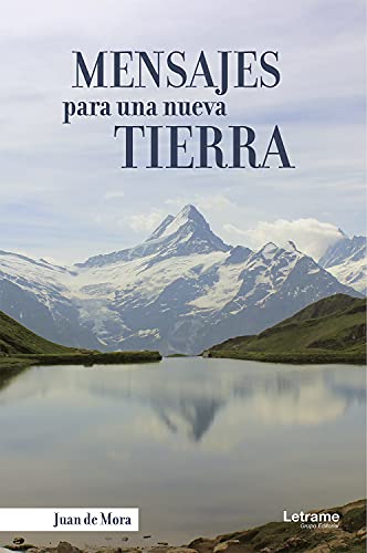 Mensajes para una nueva tierra (Spanish Edition)