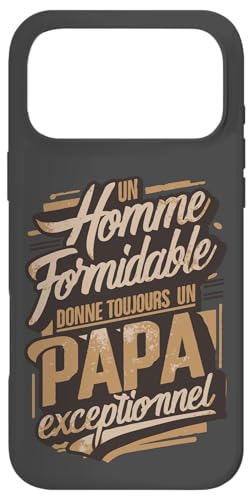 Un Homme Formidable Donne Toujours Un Papa Exceptionnel �X�}�z�P�[�X iPhone 17 Pro Max �p