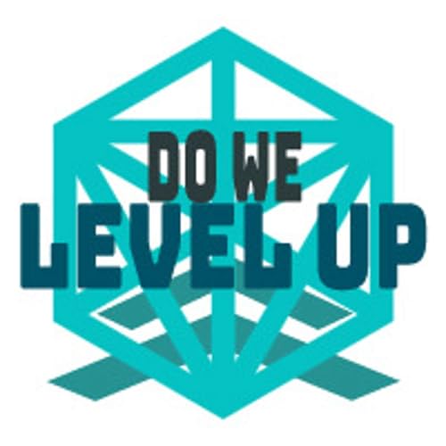 Do We Level Up? Podcast Por A rag tag group of nerds arte de portada