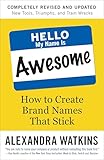 Hello, My Name Is Awesome: How to Create Brand Names That Stick (English Edition)