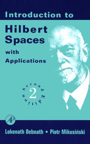 Introduction to Hilbert Spaces with Applications, Second Edition