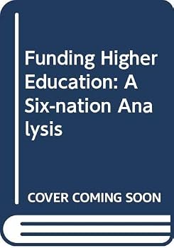Hardcover Funding higher education: A six-nation analysis (Praeger special studies series in comparative education) Book