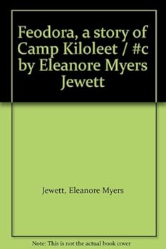 Unknown Binding Feodora, a story of Camp Kiloleet / #c by Eleanore Myers Jewett Book