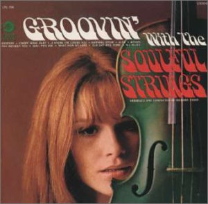 THE SOULFUL STRINGS - Groovin' With The Soulful Strings - CD