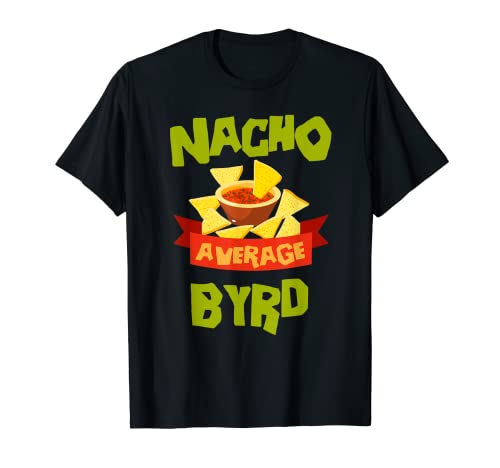 NACHO moyen BYRD - Nom d'anniversaire amusant personnalisé T-Shirt