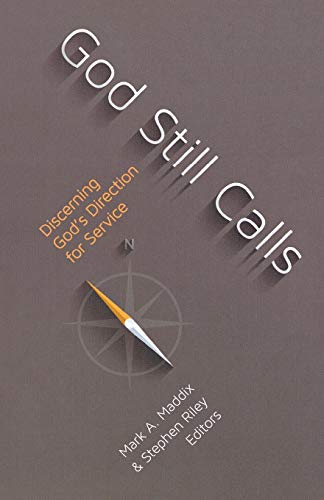God Still Calls: Discerning God's Direction for Service