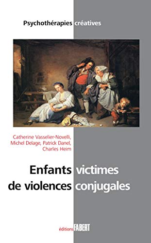  Enfants victimes de violences conjugales (Psychothérapies créatives) PDF