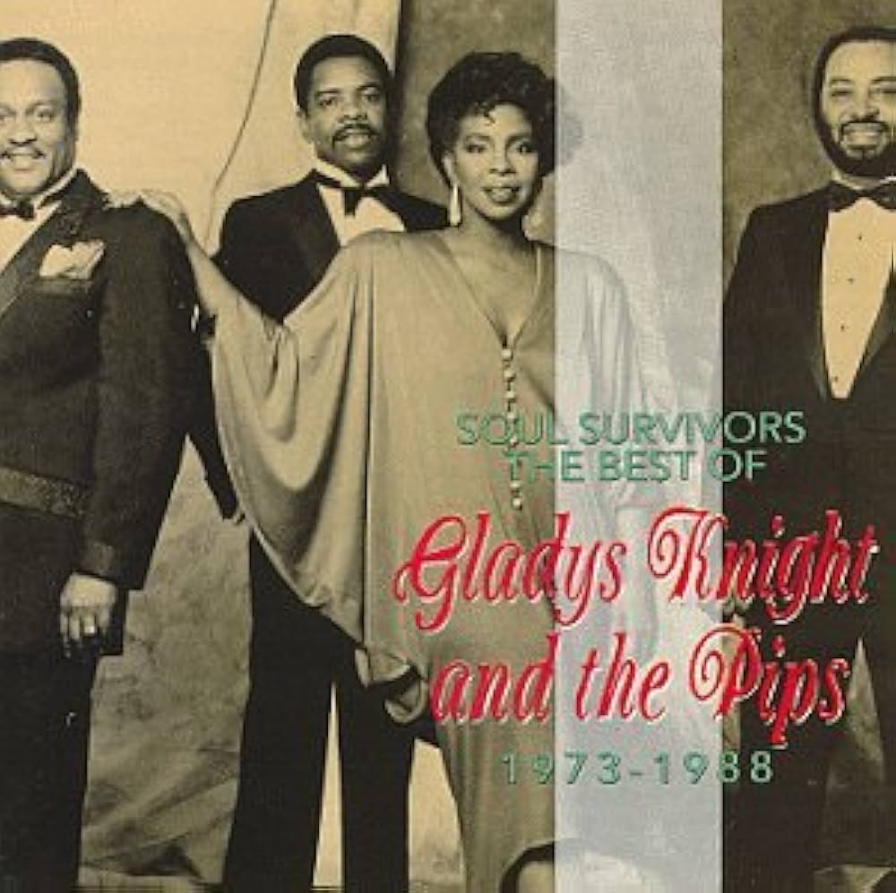 Gladys Knight & Pips - Soul Survivors : The Best Of Gladys