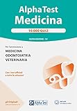 10000 quiz alpha test medicina pdf  Alpha Test. Medicina. 10.000 quiz. Con software di simulazione
