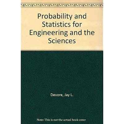 Probability and Statistics for Engineering and the Sciences
