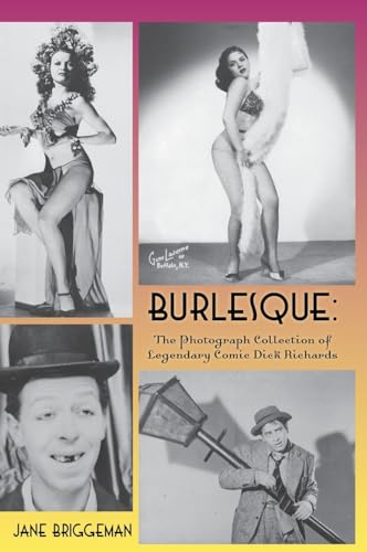 Burlesque Dick Richards : Livre de photographies historiques de comédie - 2