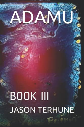 ADAMU: BOOK III