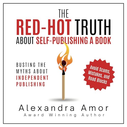 Page de couverture de The Red-Hot Truth About Self-Publishing a Book