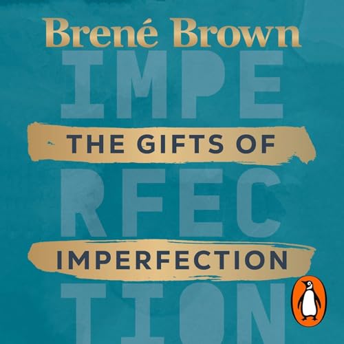 The Gifts of Imperfection by Brené Brown, Book Summary, Podcast, English Podcast Por Raghvendra Singh arte de portada