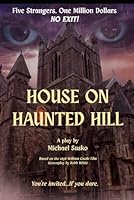 House on Haunted Hill LIVE: A theatrical thriller B0CKTCZS8C Book Cover