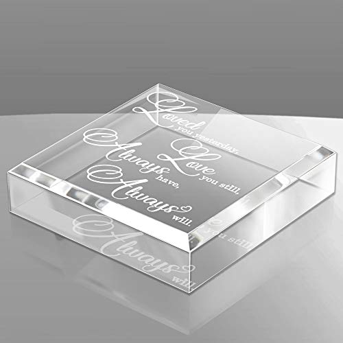 KATE POSH - Loved You Yesterday Love You Still Always Have Always Will Glistening Keepsake and Paperweight