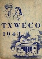 (Custom Reprint) Yearbook: 1943 Texas Wesleyan University - Txweco Yearbook (Fort Worth, TX) B009B05BKO Book Cover