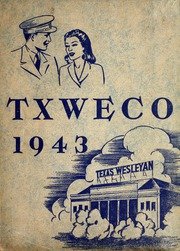 (Custom Reprint) Yearbook: 1943 Texas Wesleyan University - Txweco Yearbook (Fort Worth, TX)