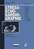 Streßechokardiographie: Praktischer Leitfaden für die Klinik, Praxis und Rehabilitation - Günter Haug Mitwirkende: Wolfgang Seitz 