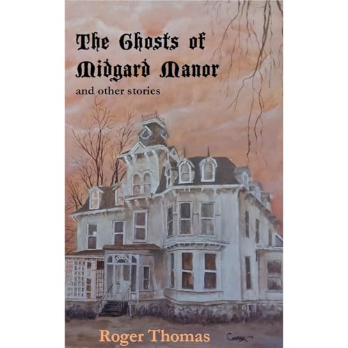 The Ghosts of Midgard Manor by Roger Thomas episode artwork