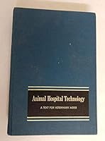 Animal Hospital Technology - a Text for Veterianary Aids B002TBPNFK Book Cover