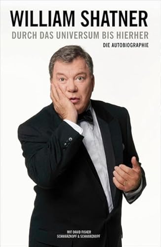 William Shatner. Durch das Universum bis hierher: Die Autobiographie für 9,23 EUR bei amazon.de Bild: William Shatner. Durch das Universum bis hierher: Die Autobiographie für 9,23 EUR bei amazon.de