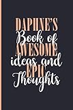 Daphne\'s Book Of Awesome Ideas and Epic Thoughts: Lined Journal Notebook for Daphne, Diary Gift for Girls and Women, Christmas and Birthday gift for Daphne