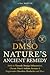 Price comparison product image DMSO - NATURES ANCIENT REMEDY: SAFELY & NATURALLY MANAGE INFLAMMATION, CHRONIC PAIN & ARTHRITIS, IMMUNE & DEGENERATIVE DISORDERS, HEADACHES AND MORE