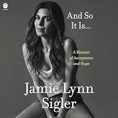 And So It Is... Audiobook By Jamie Lynn Sigler cover art