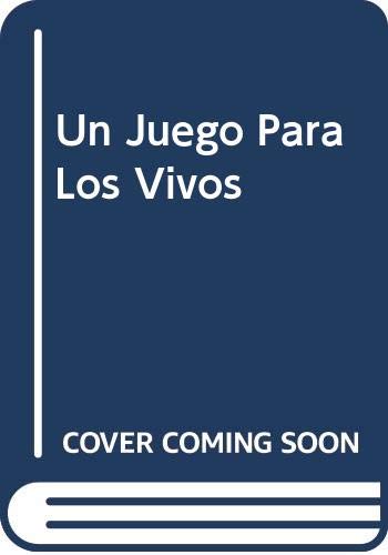 Un Juego Para Los Vivos 9870711642 Book Cover