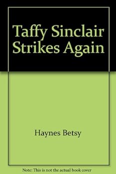 Taffy Sinclair Strikes Again (Taffy Sinclair Series, No 2) - Book #2 of the Taffy Sinclair