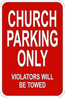 Church Parking Sign - Warning Church Parking Only Parking Lot Insurance Traffic Sign Notice 12X8 Inch Metal Tin Sign