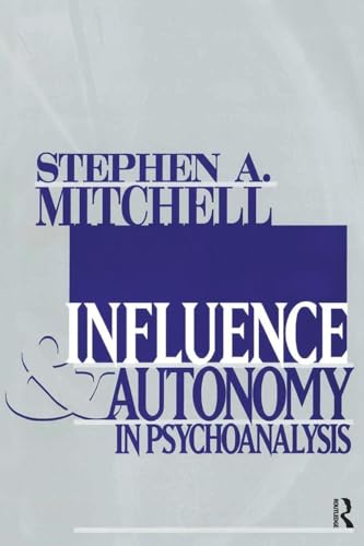 Influences & Autonomy in Psychoanalysis (Relational Perspectives Book Series)