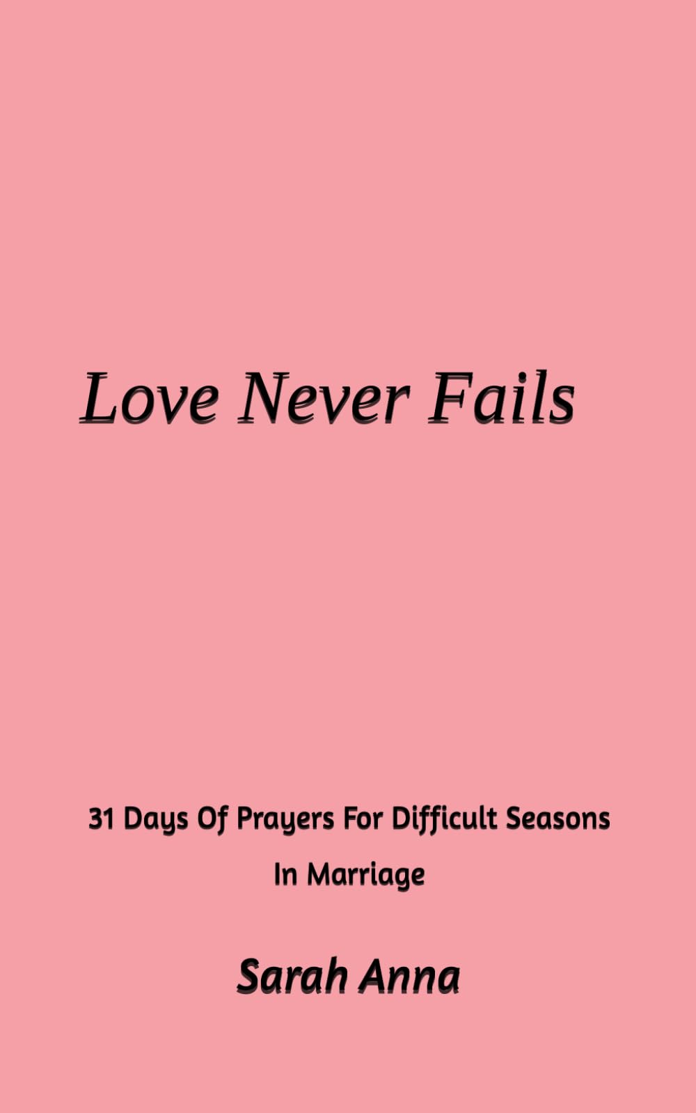Love Never Fails