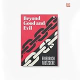 Beyond Good and Evil Friedrich Nietzsche [Premium Paperback] | Masterpiece on Morality & Truth | Self Improvement Books | Must Read Books | Non Fiction Classics | Influential Western Philosophy Books