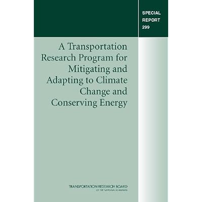 A Transportation Research Program for Mitigating and Adapting to Climate Change and Conserving Energy