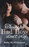  They say Bad Boys don\'t cry